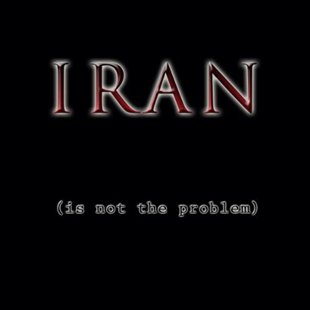 Download Iran Is Not the Problem Movie | Iran Is Not The Problem