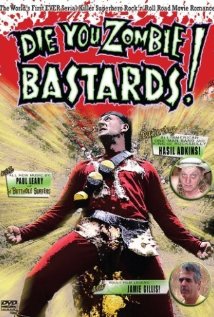 Download Die You Zombie Bastards! Movie | Watch Die You Zombie Bastards! Full Movie