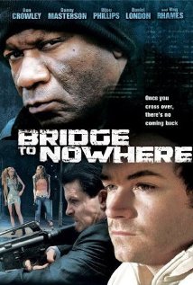 Download The Bridge to Nowhere Movie | The Bridge To Nowhere Movie Review