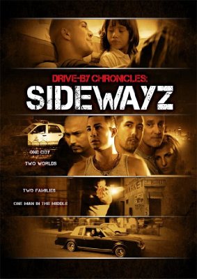 Download Drive-By Chronicles: Sidewayz Movie | Drive-by Chronicles: Sidewayz Hd