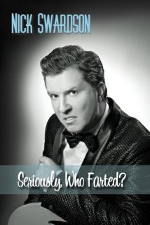 Download Nick Swardson: Seriously, Who Farted? Movie | Nick Swardson: Seriously, Who Farted?