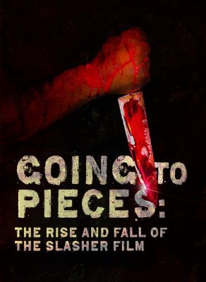 Download Going to Pieces: The Rise and Fall of the Slasher Film Movie | Going To Pieces: The Rise And Fall Of The Slasher Film Movie Online