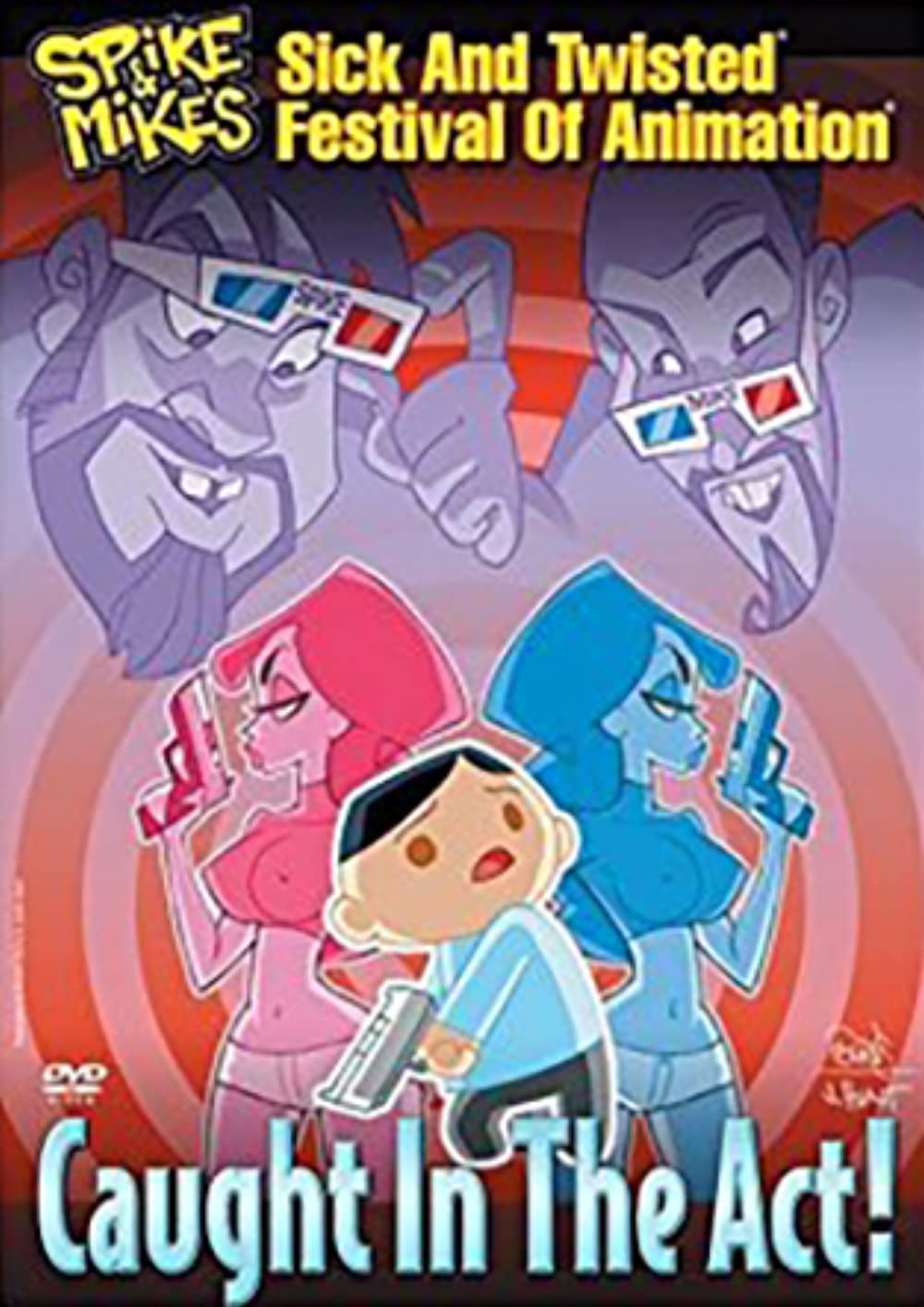 Download Spike and Mike's Sick and Twisted Festival of Animation: Caught in the Act Movie | Watch Spike And Mike's Sick And Twisted Festival Of Animation: Caught In The Act Review