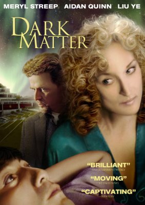 Dark Matter Movie Download - Watch Dark Matter Movie Review