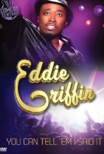 Download Eddie Griffin: You Can Tell 'Em I Said It Movie | Eddie Griffin: You Can Tell 'em I Said It Hd, Dvd