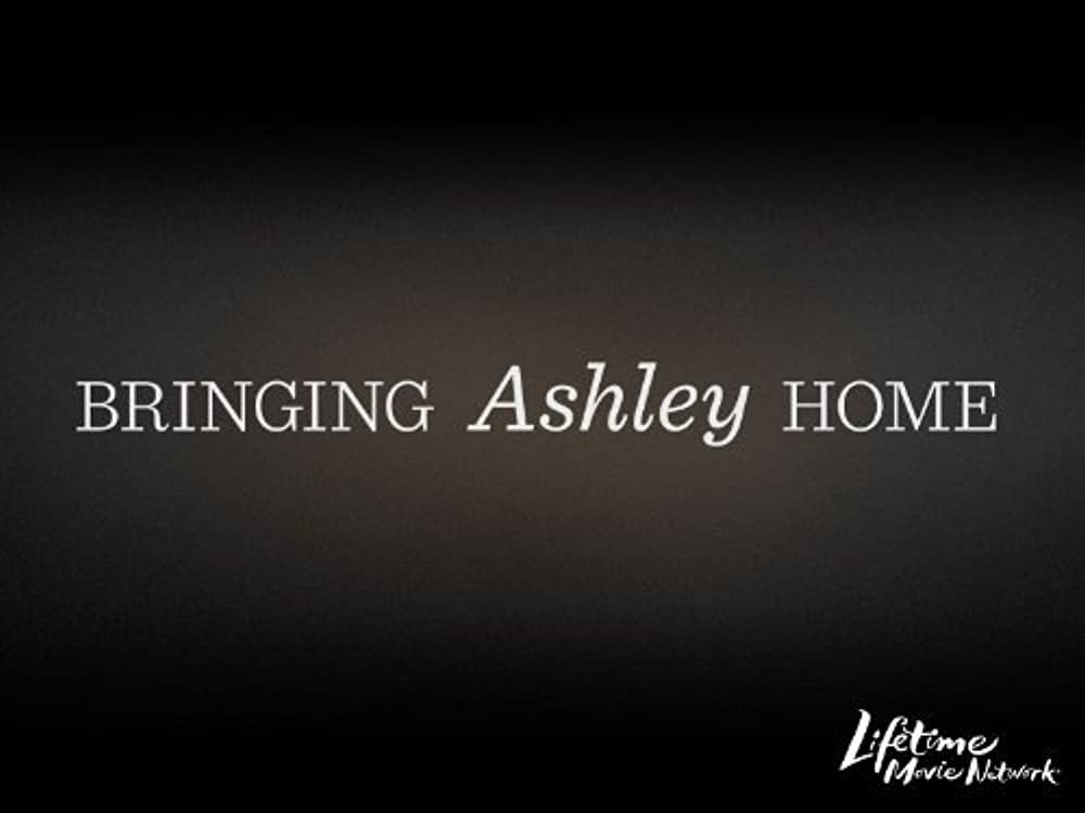Download Bringing Ashley Home Movie | Watch Bringing Ashley Home Full Movie
