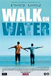 Download Walk on Water Movie | Walk On Water