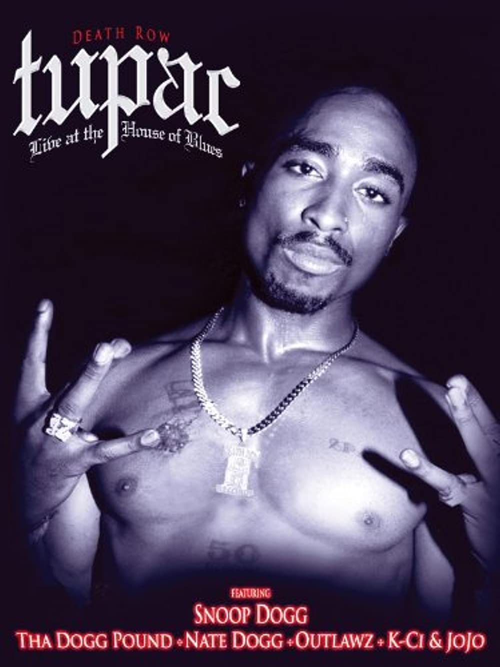 Download Tupac: Live at the House of Blues Movie | Tupac: Live At The House Of Blues Review