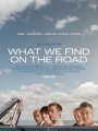 What We Find on the Road 2024