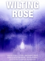 Wilting Rose 2025