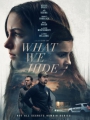What We Hide 2025