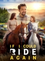 If I Could Ride Again 2025