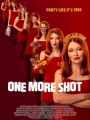 One More Shot 2025